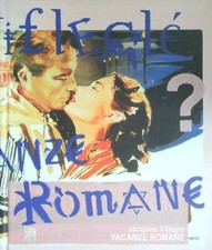JACQUES VILLEGLE'. VACANZE ROMANE AA.VV. GALLERIA MUCCIACCIA 2009  RILEGATO