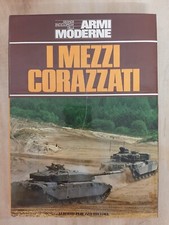 ARMI MODERNE: I MEZZI CORAZZATI - Peruzzo Editore