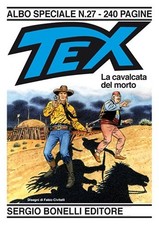 TEX ALBO SPECIALE N° 27 La cavalcata del morto Sergio Bonelli Editore 2012
