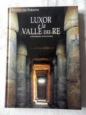 L'Egitto Dei Faraoni LUXOR E LA VALLE DEI RE Bongioanni Libro