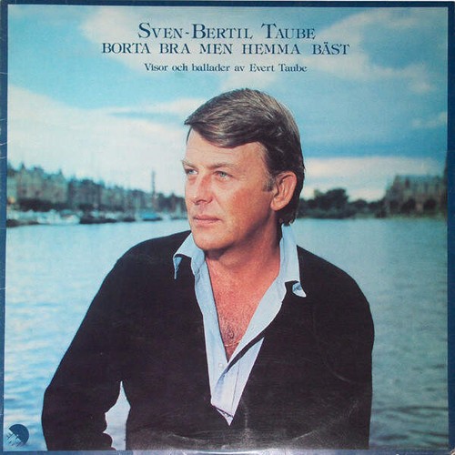 Sven bertil taube borta bra - borta,