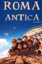 Roma antica ragazzi by - x,