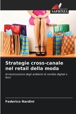 Strategie cross-canale nel retail della moda by Federico Nardini Paperback Book