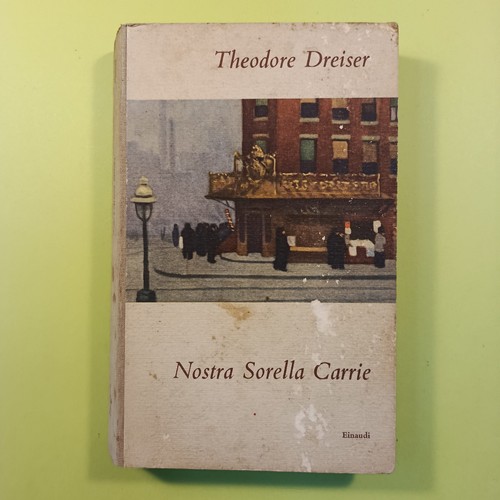 Nostra sorella carrie dreiser - nostra,