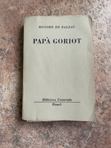 Papà goriot grandi romanzi - goriot, i