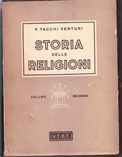 Storia delle religioni. Volume secondo - P. Tacchi Venturi - UTET 1944