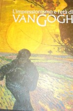L'IMPRESSIONISMO E L'ETA' DI