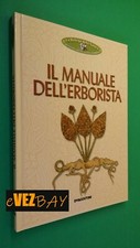 IL MANUALE DELL'ERBORISTA - Ed DeAgostini 2005 Libro Guida Manuale Erboristeria