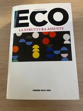 "LA STRUTTURA ASSENTE" Umberto Eco, Corriere della Sera, 2016