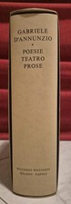 D'annunzio POESIE TEATRO PROSE