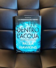 Dentro l’acqua, Paula Hawkins (Piemme, 2017, prima edizione, giallo/thriller)