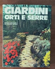 GIARDINI ORTI E SERRE DE