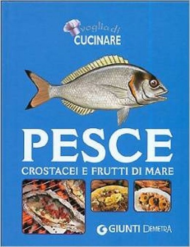 Voglia cucinare pesce - cucinare.,