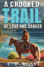 A Crooked Trail of Love and