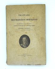 Trattato di cristallografia Morfologica Ruggero Panebianco mineralogia 1906