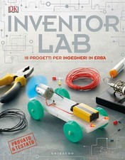 Inventor lab. 18 progetti per