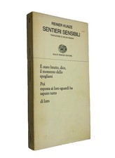 Sentieri Sensibil - Reiner Kunze - Einaudi Poesia 1982