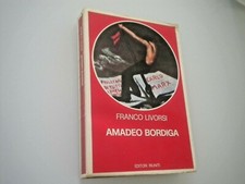 FRANCO LIVORSI - AMADEO BORDIGA - EDITORI RIUNITI 1976