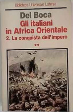 Gli italiani in Africa orientale. 2: La conquista dell'impero. Tomo II.