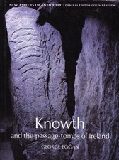 Knowth: And the Passage-Tombs