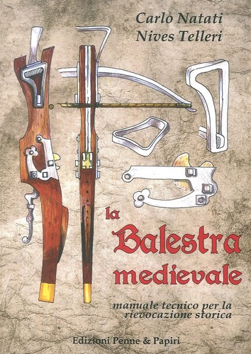Balestra medievale manuale - balestra, medievale.