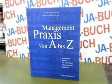 Managementpraxis von A bis Z
