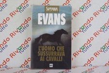 EVANS L'UOMO CHE SUSSURRAVA AI CAVALLI EDITORE RIZZOLI