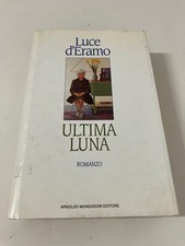 ULTIMA LUNA Luce d'Eramo Romanzo Mondadori LIBRO 1 EURO