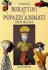Burattini e pupazzi animati fatti in casa Spini Gianluigi