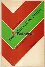 Arte e Percezione Visiva Feltrinelli Arnheim Rudolf Arte 