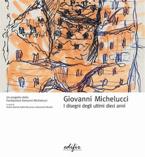 Catalogo: - Giovanni Michelucci. I disegni degli ultimi dieci anni. 