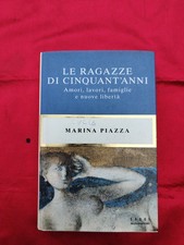 LIBRO: Le ragazze di Cinquant'anni, amori, lavori, famiglie e nuove libertà C1
