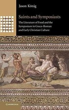 Saints and Symposiasts: The