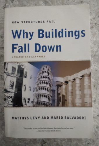 Why buildings fall down - down, :