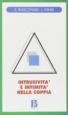 Intrusività e intimità nella