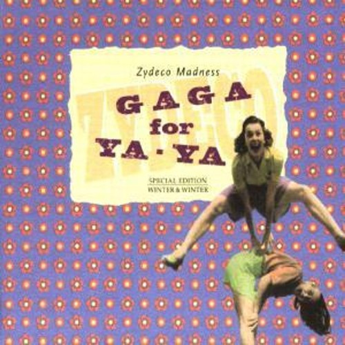 Zydeco madness gaga - madness,