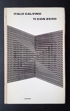 ITALO CALVINO – TI CON ZERO – Prima edizione ottobre 1967
