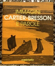 IMMAGINI E PAROLE - HENRY CARTIER BRESSON - CONTRASTO - 2011