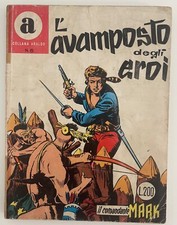 Collana Araldo Comandante Mark n 6 Avamposto degli eroi 1967