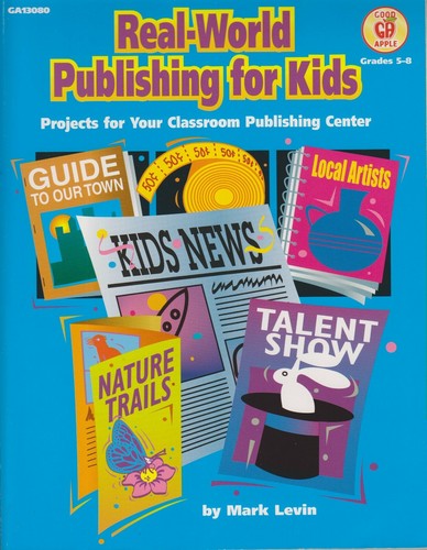 Real world publishing for kids - real-world,
