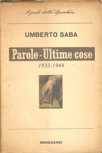 Saba umberto parole ultime - saba,