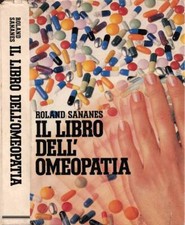 Il libro dell'omeopatia. . Sananes, Roland. 1990. .