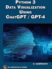 Python 3 Visualizzazione Dati con ChatGPT / GPT-4 (Campesato Oswald)