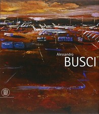 Alessandro Busci. Ediz. italiana, inglese e spagnola [Hardcover] Riva,
