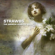 The Broken Hearted Bride - Strawbs