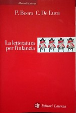 Libro La letteratura per l'infanzia - P. Boero e C. De Luca - Editori Laterza