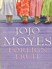 FOREIGN FRUIT LIBRI IN LINGUA JOJO MOYES CORONET BOOKS 2003