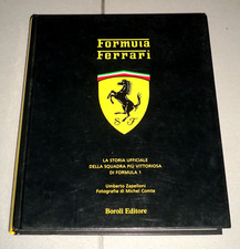 "FORMULA FERRARI - STORIA UFFICIALE DELLA SQUADRA PIU' VITTORIOSA DI FORMULA 1"