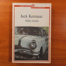 Sulla strada - Jack Kerouac -