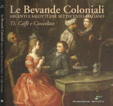 Le bevande coloniali. Argenti